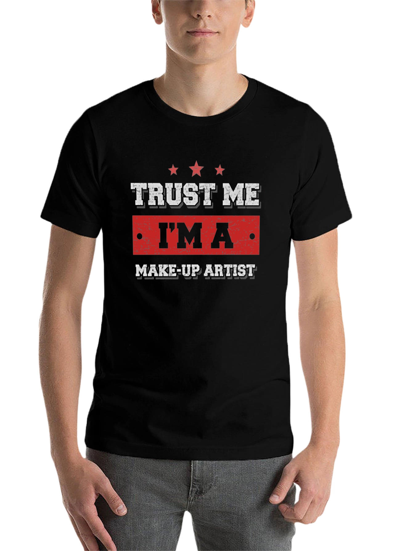 Black Trust Me I'm A Makeup Artist - Funny T-Shirt view 7