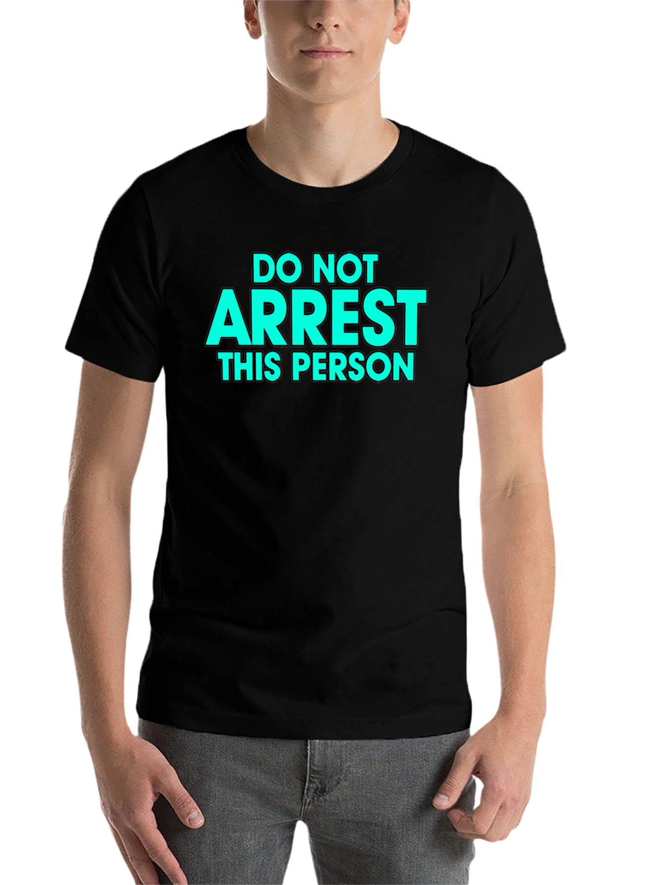 Black Do Not Arrest This Person - Novelty Graphic T-Shirt view 7