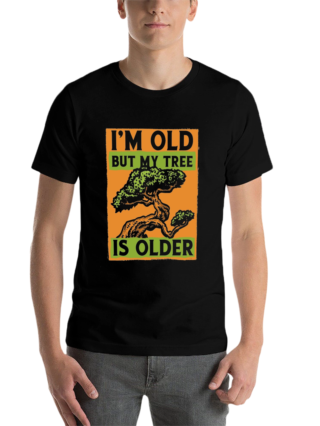 Black Funny I'm Old But My Tree is Older Black T-Shirt view 7