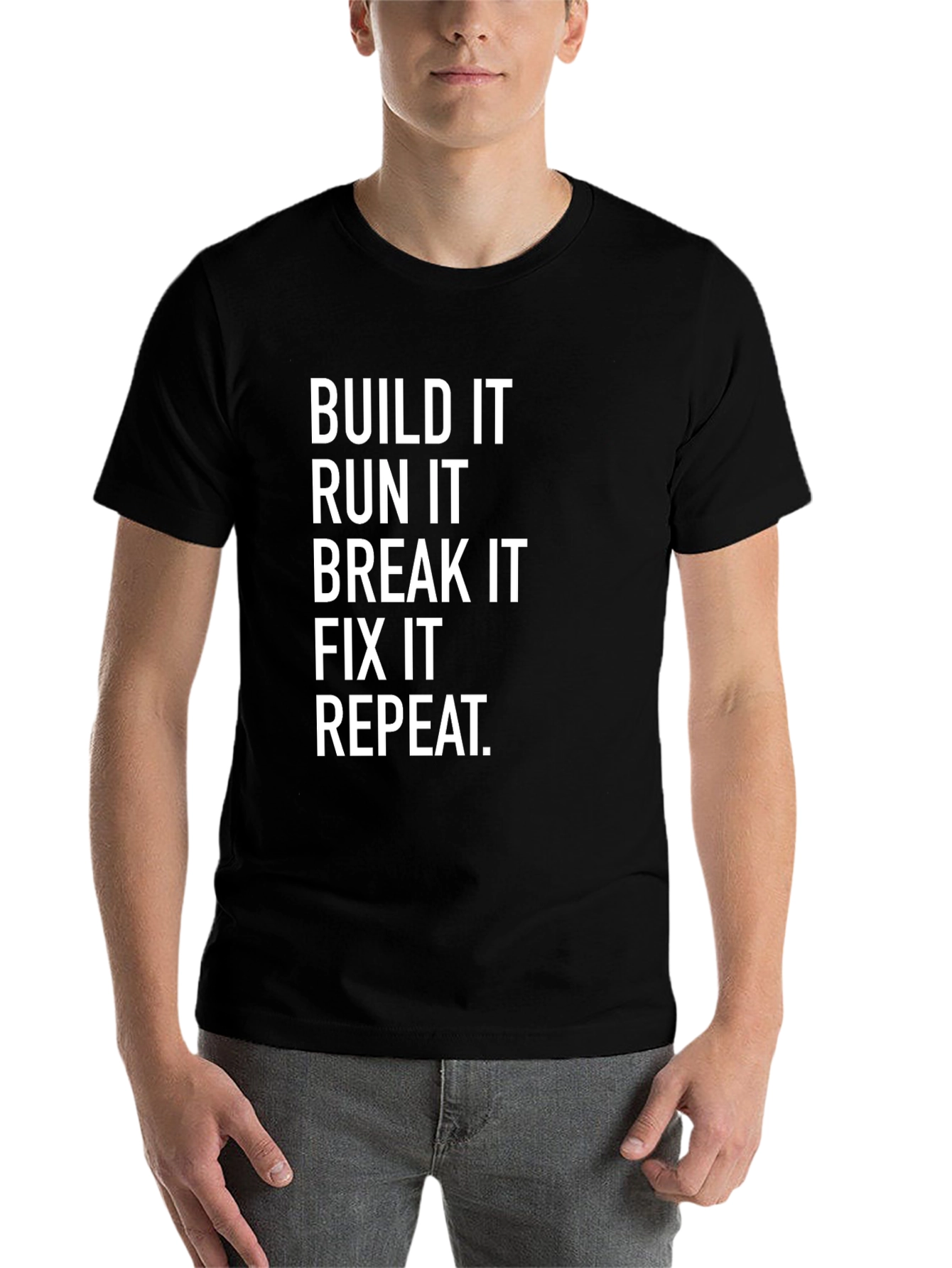Black Build It, Run It, Break It, Fix It T-Shirt view 7
