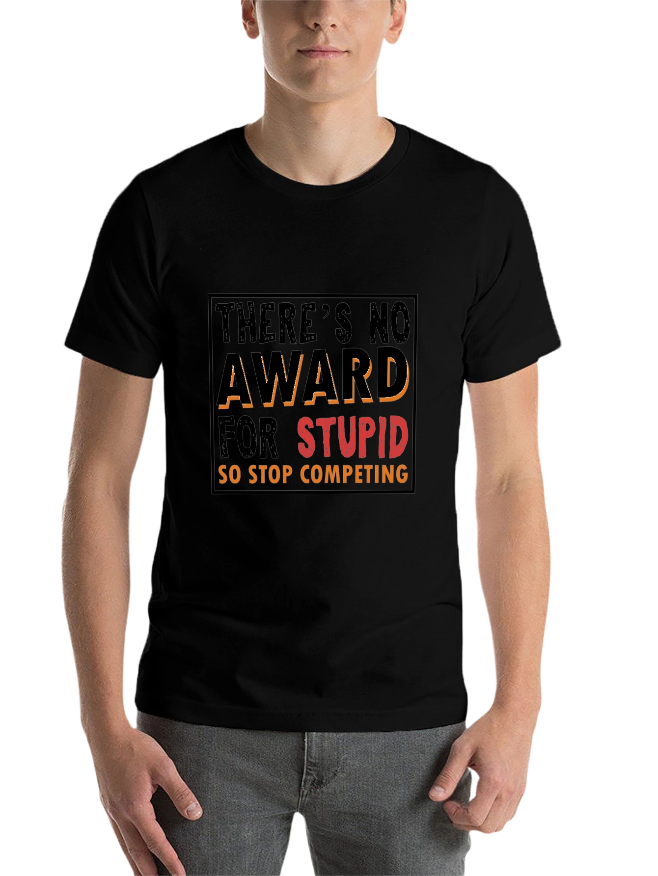 Black Funny Graphic Tee: There's No Award for Stupid view 7