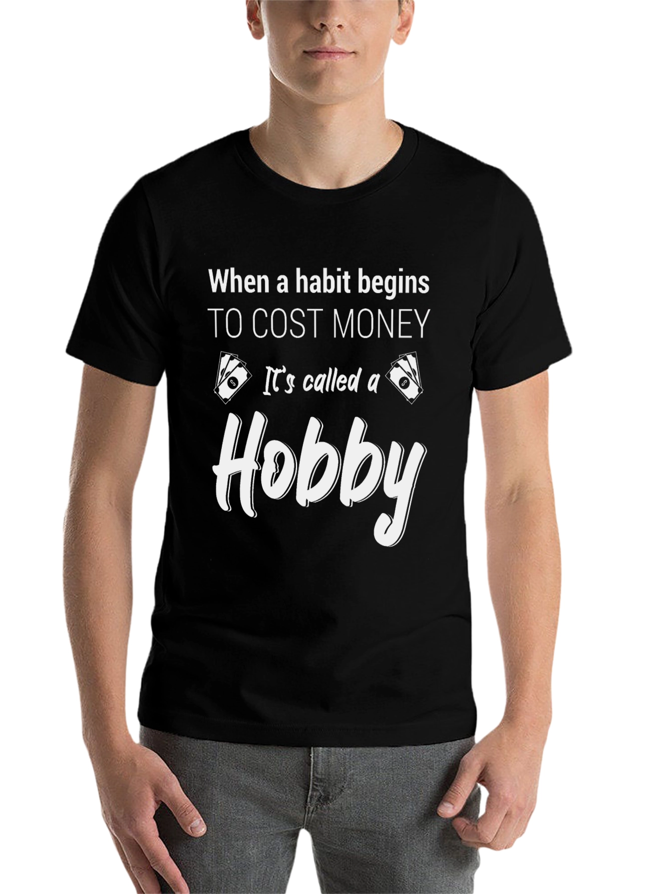 Black Hobby T-Shirt: When a Habit Costs Money view 7