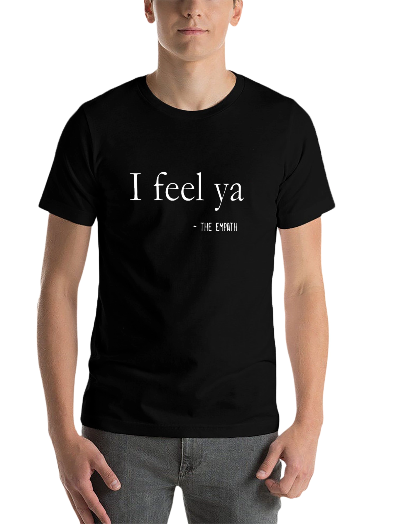Black I Feel Ya - The Empath T-Shirt view 7