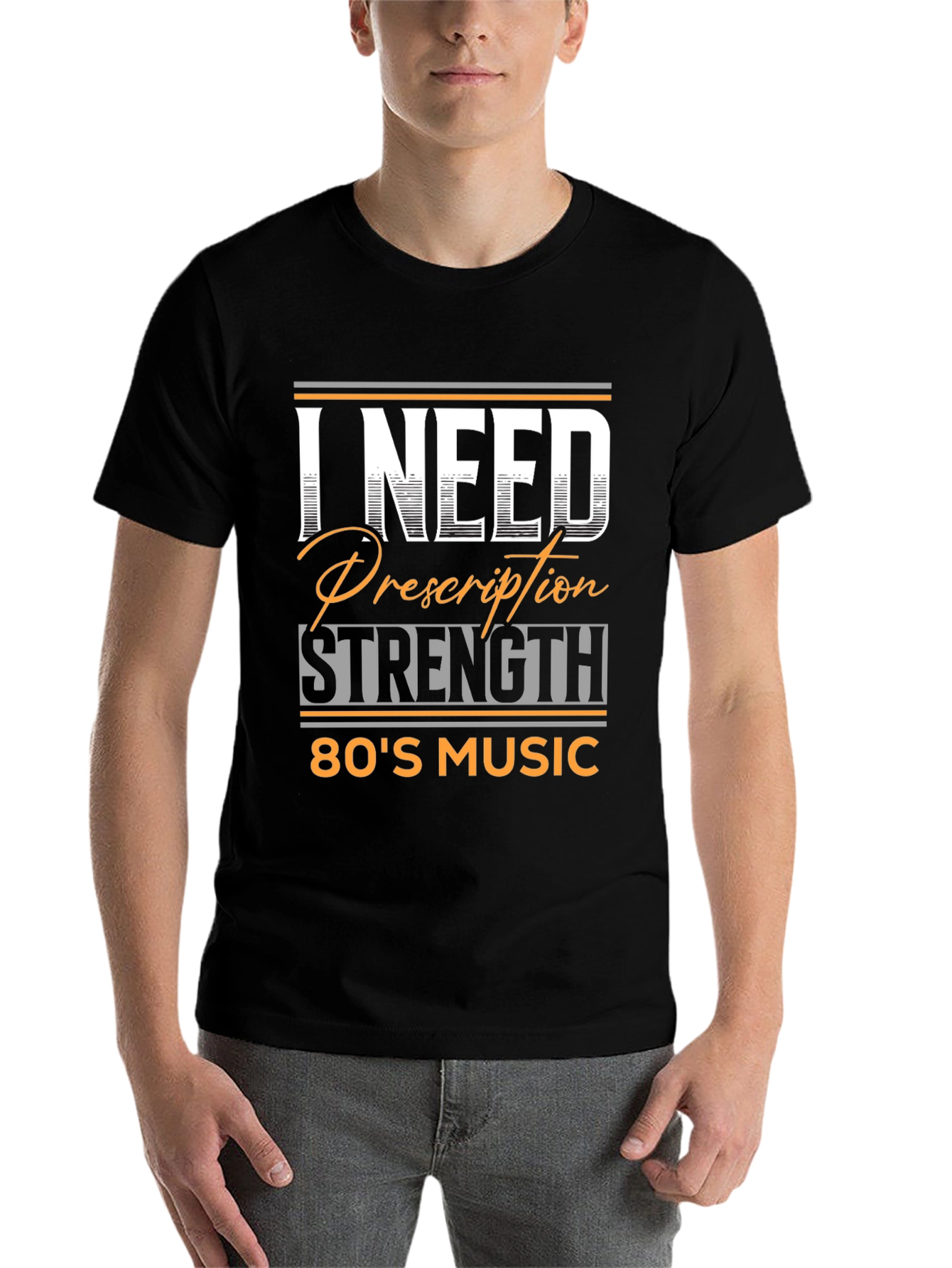 Black I Need Prescription Strength 80's Music T-Shirt view 7