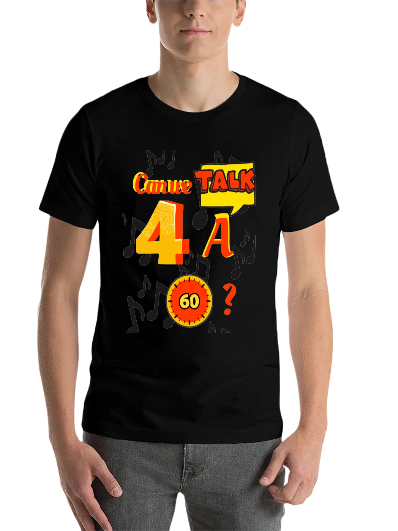 Black Can We Talk 4 A 60? Graphic Tee view 7