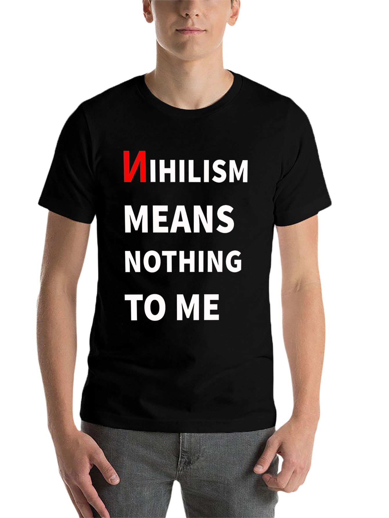 Black Nihilism Means Nothing To Me T-Shirt view 7