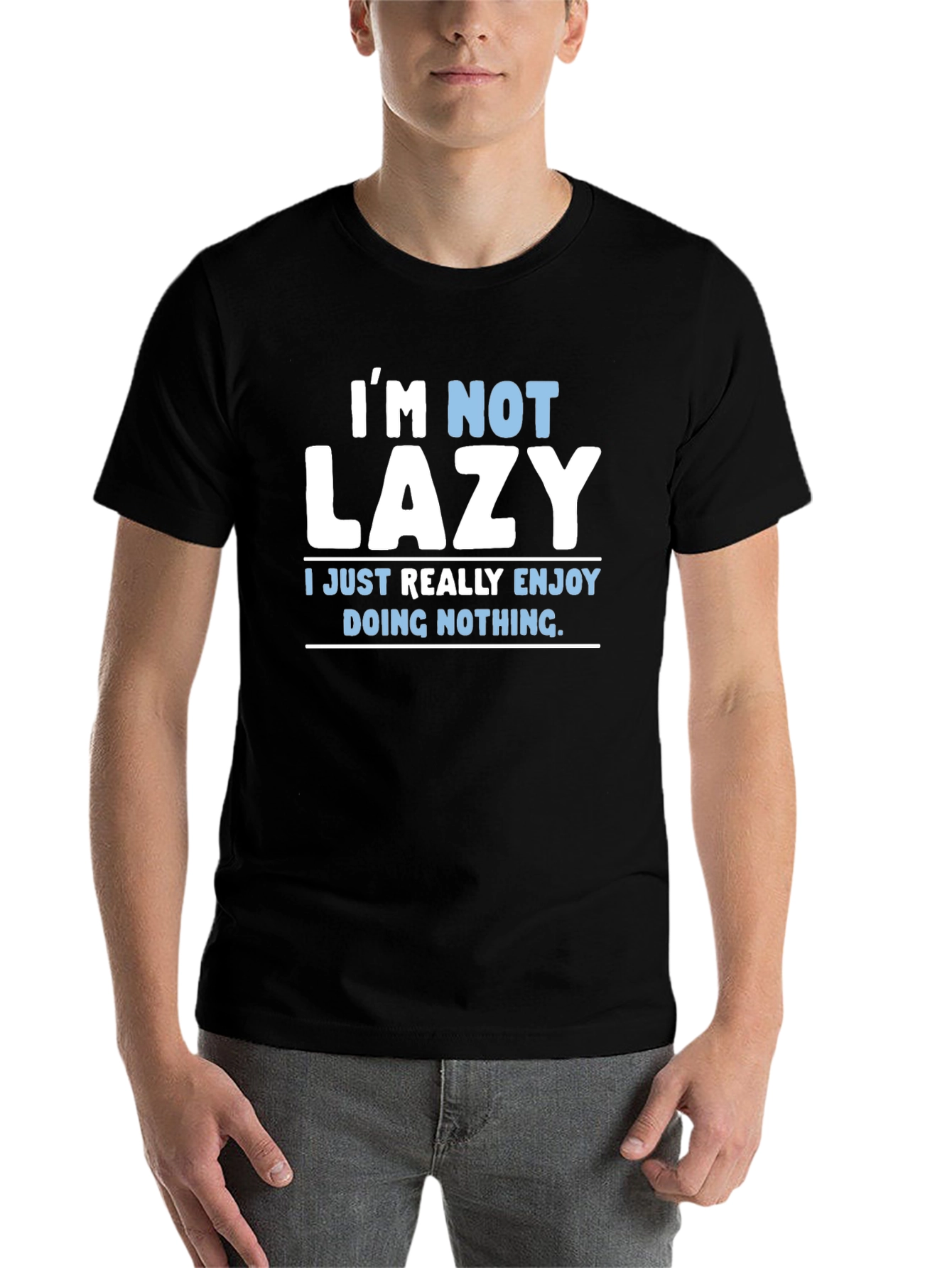 Black Funny "I'm Not Lazy" Graphic T-Shirt view 7