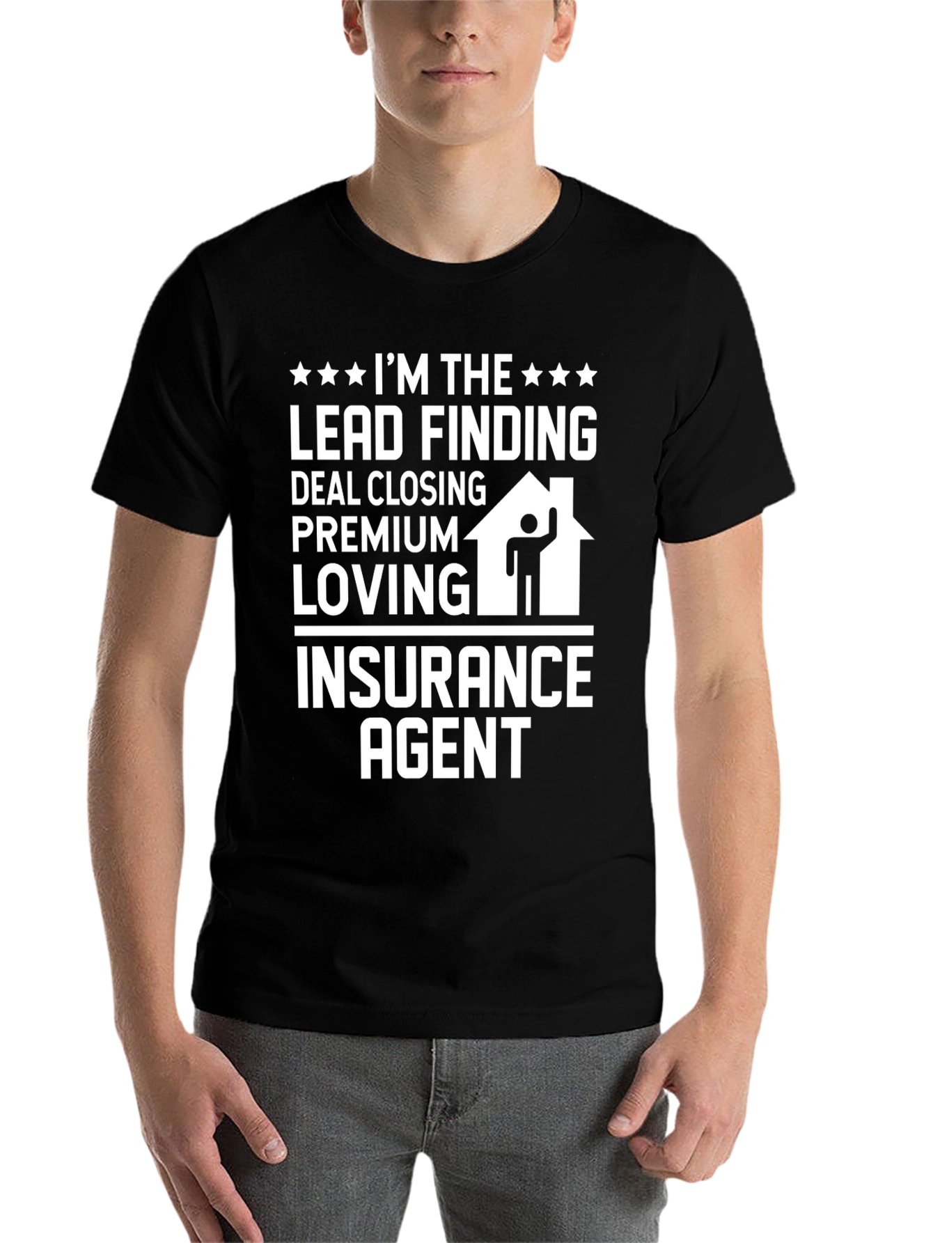 Black Insurance Agent T-Shirt: Lead Finding, Deal Closing, Premium Loving view 7