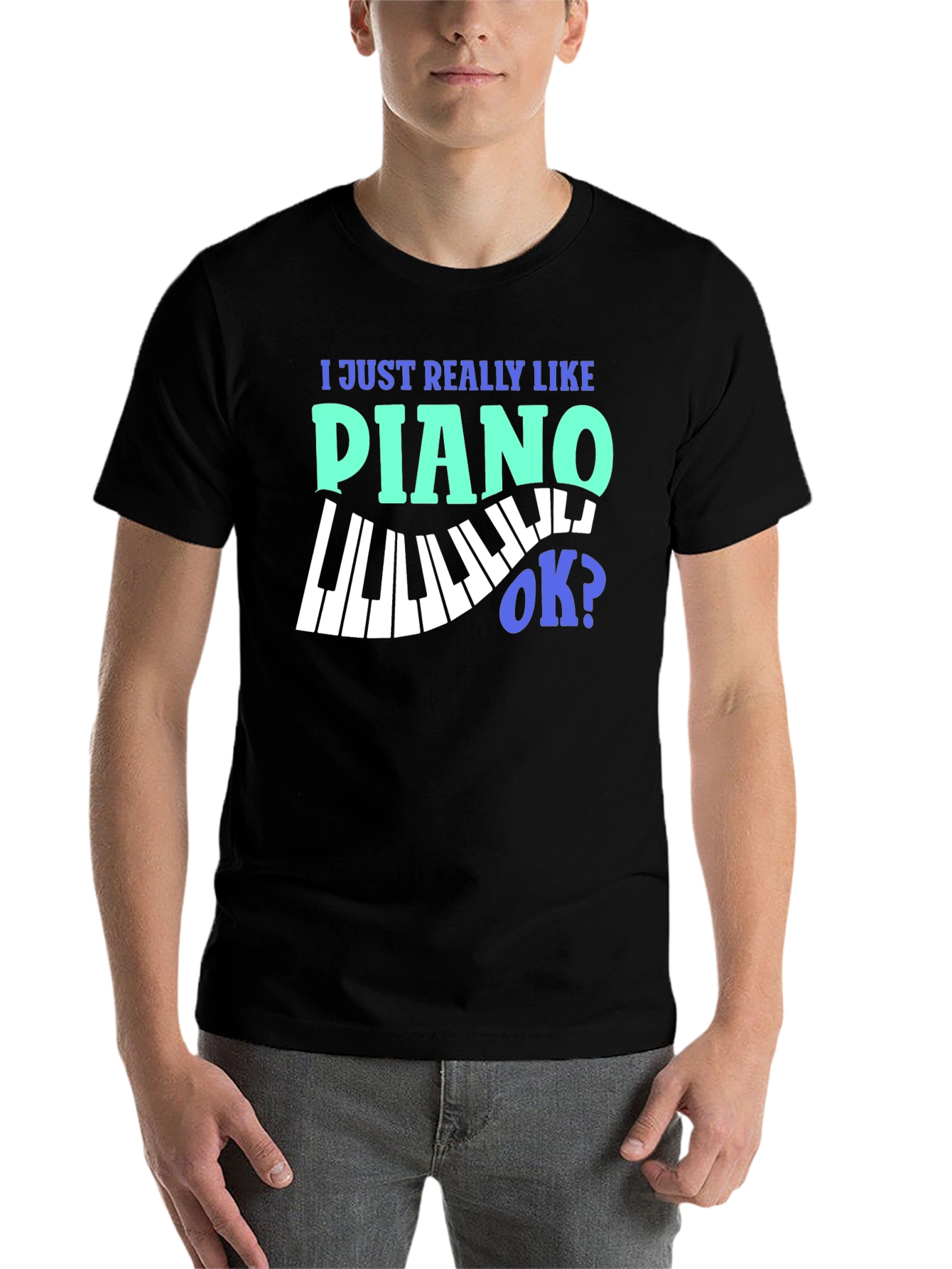 Black I Just Really Like Piano OK? Graphic T-Shirt view 7
