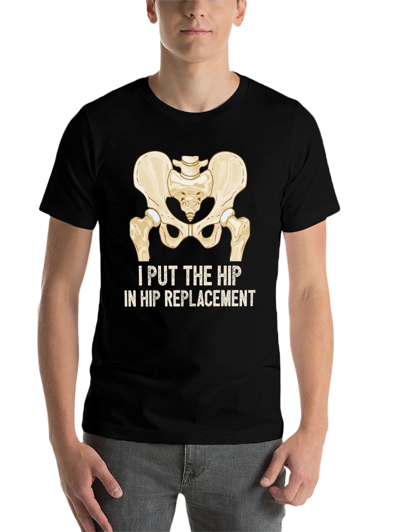 Black I Put the Hip in Hip Replacement T-Shirt view 7
