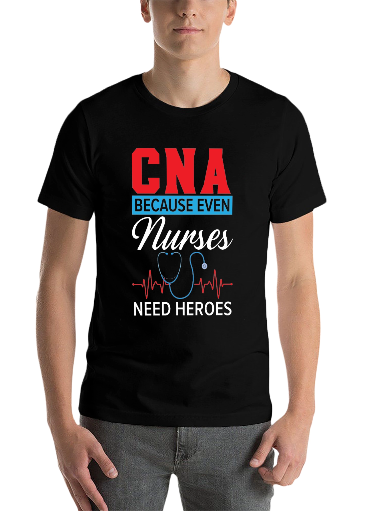 CNA Hero T-Shirt - Certified Nursing Assistant Appreciation Tee - 7