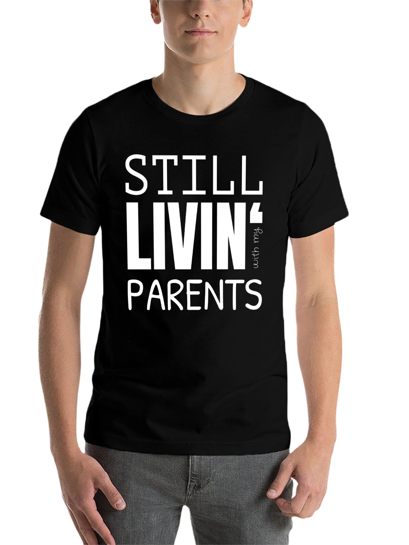 Black Still Livin' With My Parents T-Shirt - Funny Adulting Tee view 7
