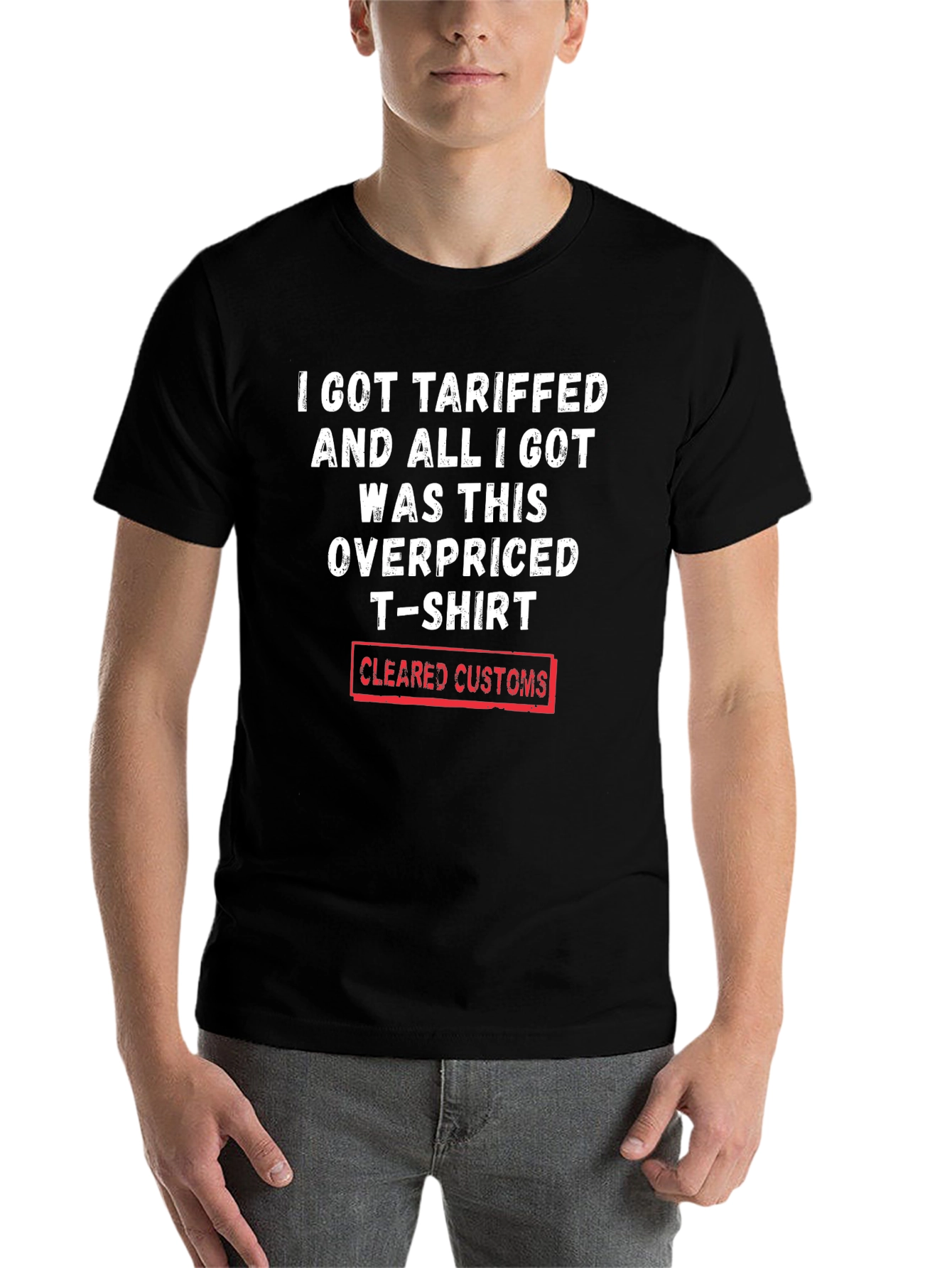 Black Tariffed Overpriced T-Shirt - Cleared Customs Novelty Tee view 7