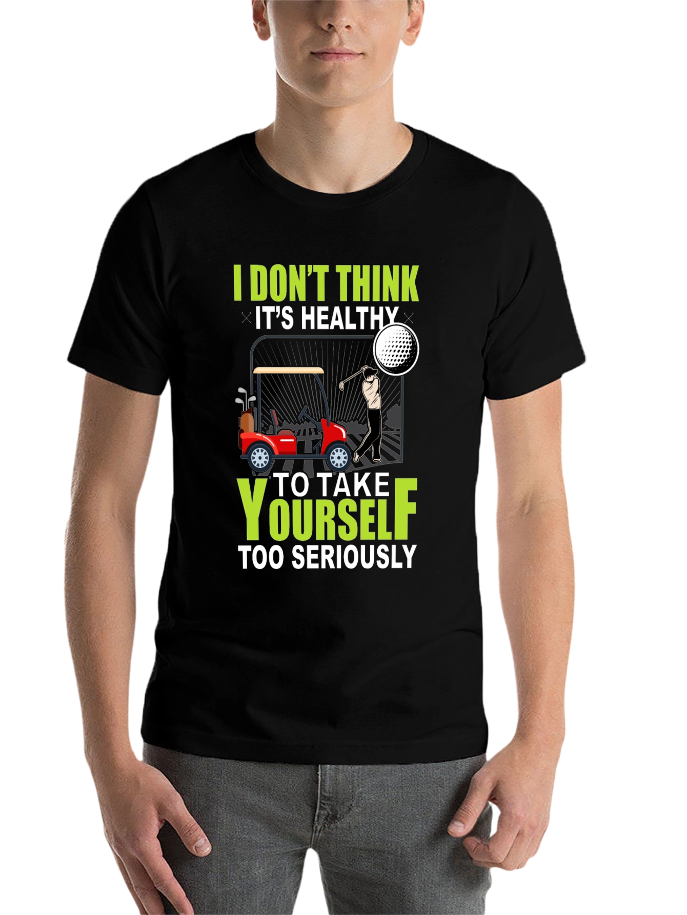 Black Golf Humor T-Shirt - Don't Take Yourself Too Seriously view 7