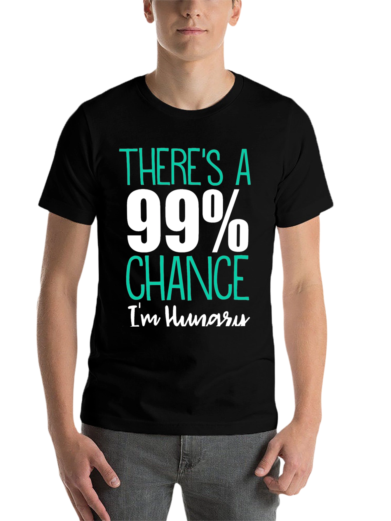 Black Funny Hungry T-Shirt - 99% Chance I'm Hungry view 7