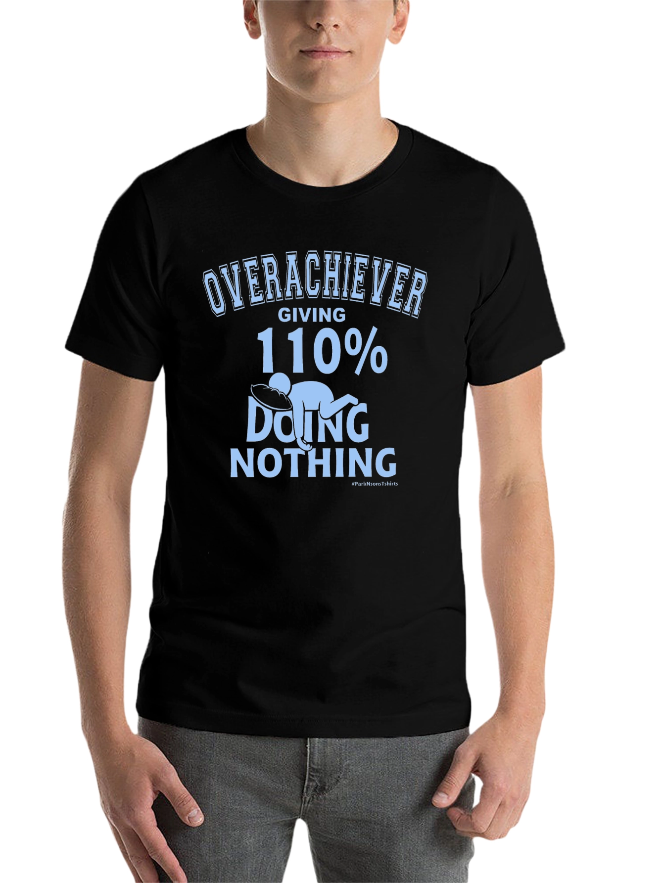 Black Overachiever 110% Doing Nothing Graphic Tee view 7