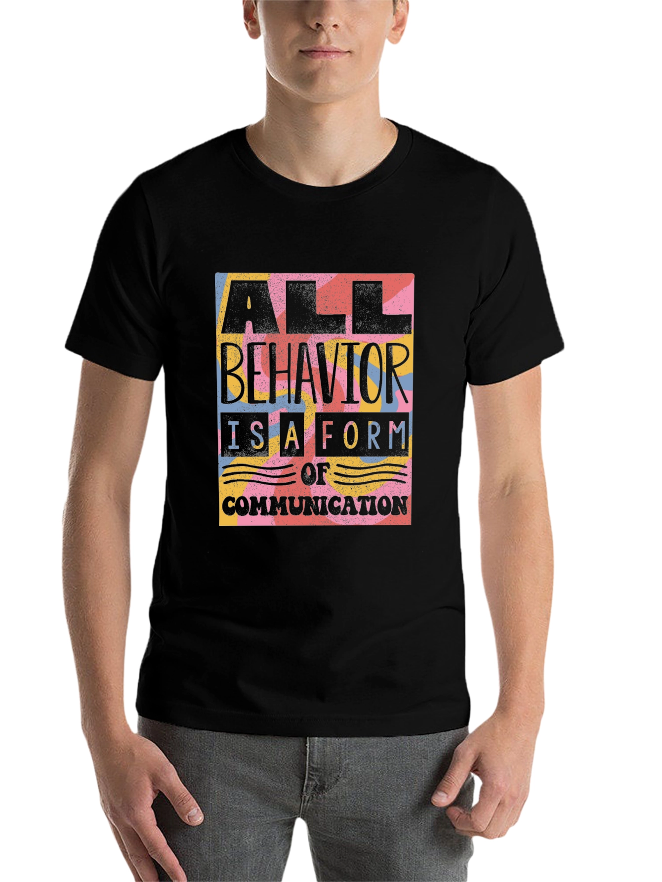 Black All Behavior is Communication Graphic Tee view 7