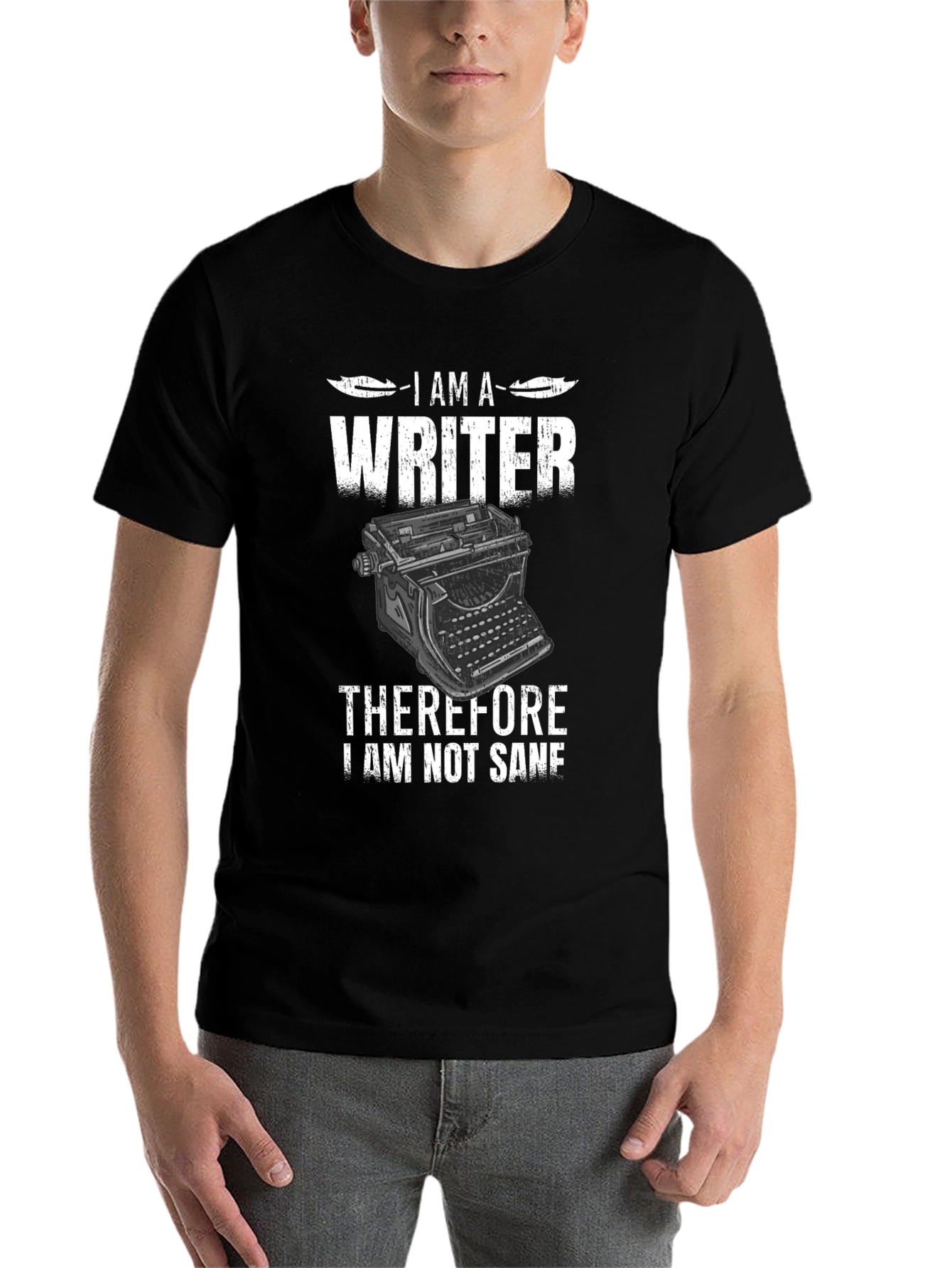 Black I am a Writer T-Shirt - Sarcastic Novelist Gift view 7