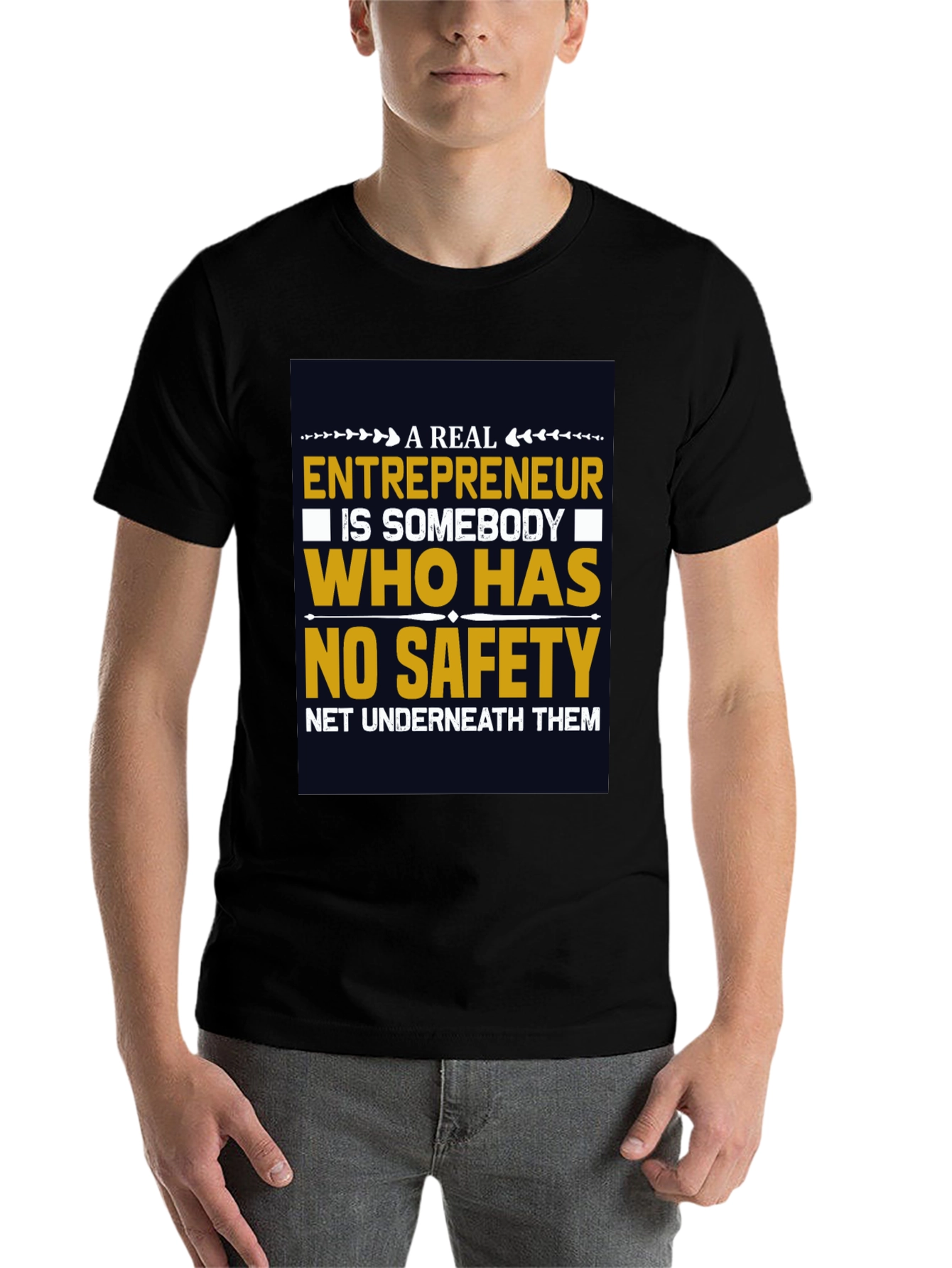 Entrepreneurship T-Shirt - No Safety Net - 7