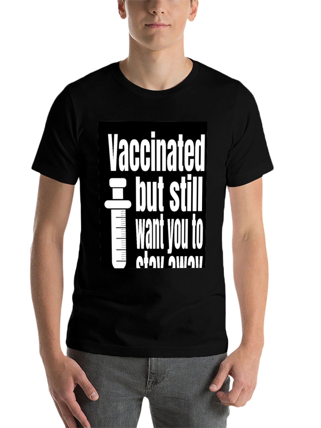 Black Vaccinated But Still Want You To Stay Away T-Shirt view 7