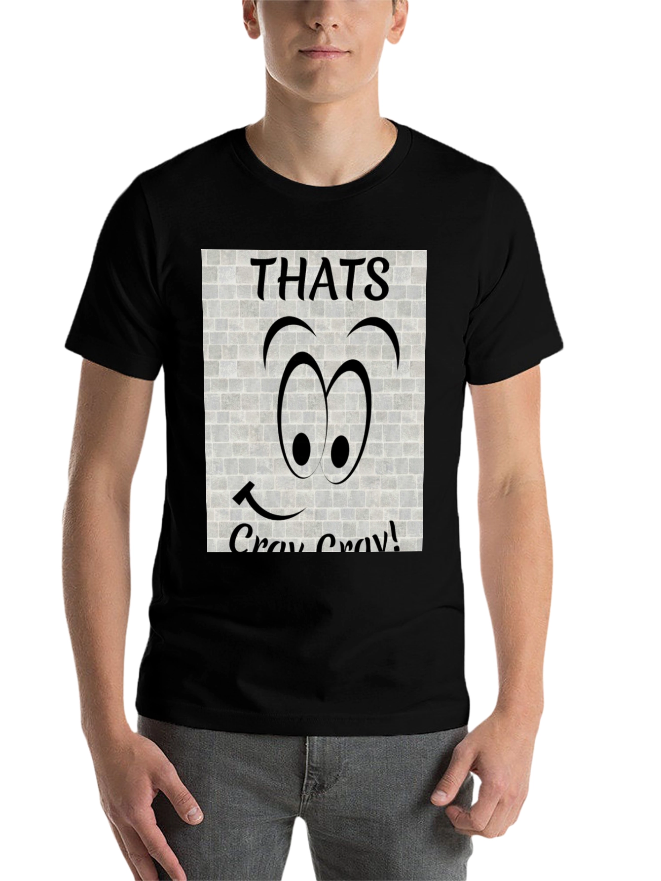 Black Thats Cray Cray Funny Graphic Tee view 7