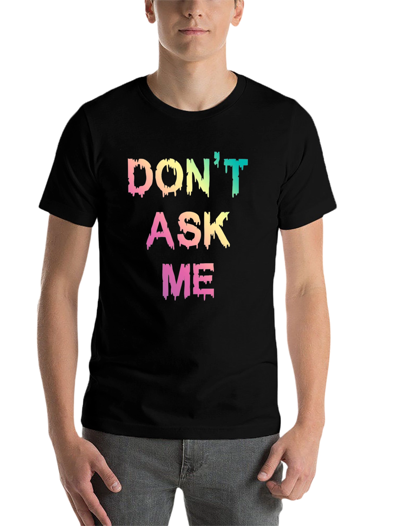 Black Don't Ask Me Graphic T-Shirt - Trendy Slogan Tee view 7