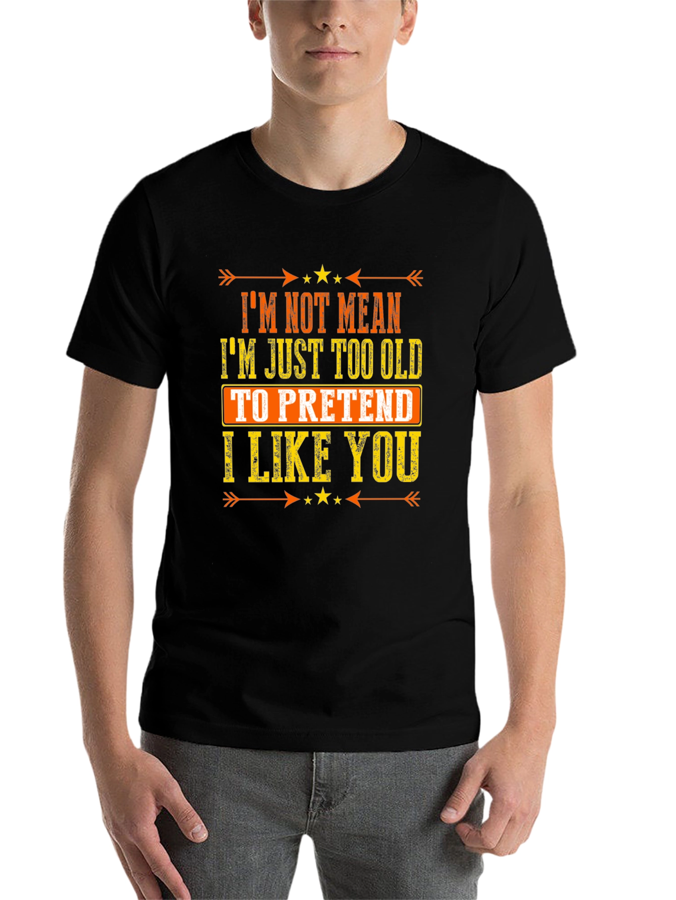 Black Funny Sarcastic Graphic T-Shirt - I'm Not Mean, I'm Just Too Old view 7