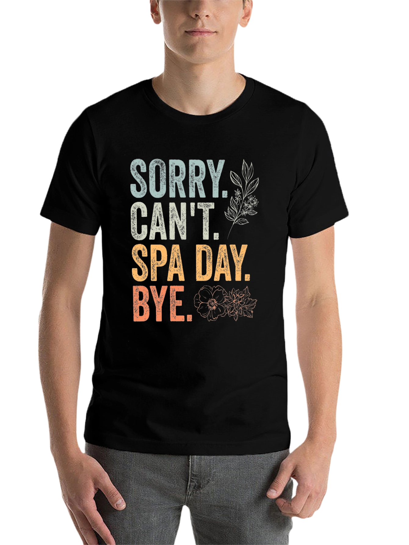 Black Sorry Can't Spa Day T-Shirt view 7