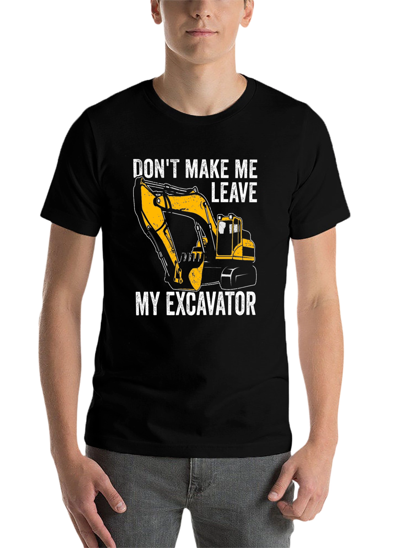 Black Excavator T-Shirt - Don't Make Me Leave My Excavator view 7