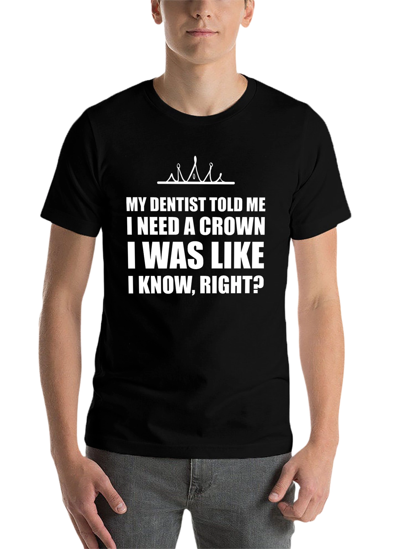 Black Funny Dentist Crown T-Shirt - I Need a Crown Tee view 7