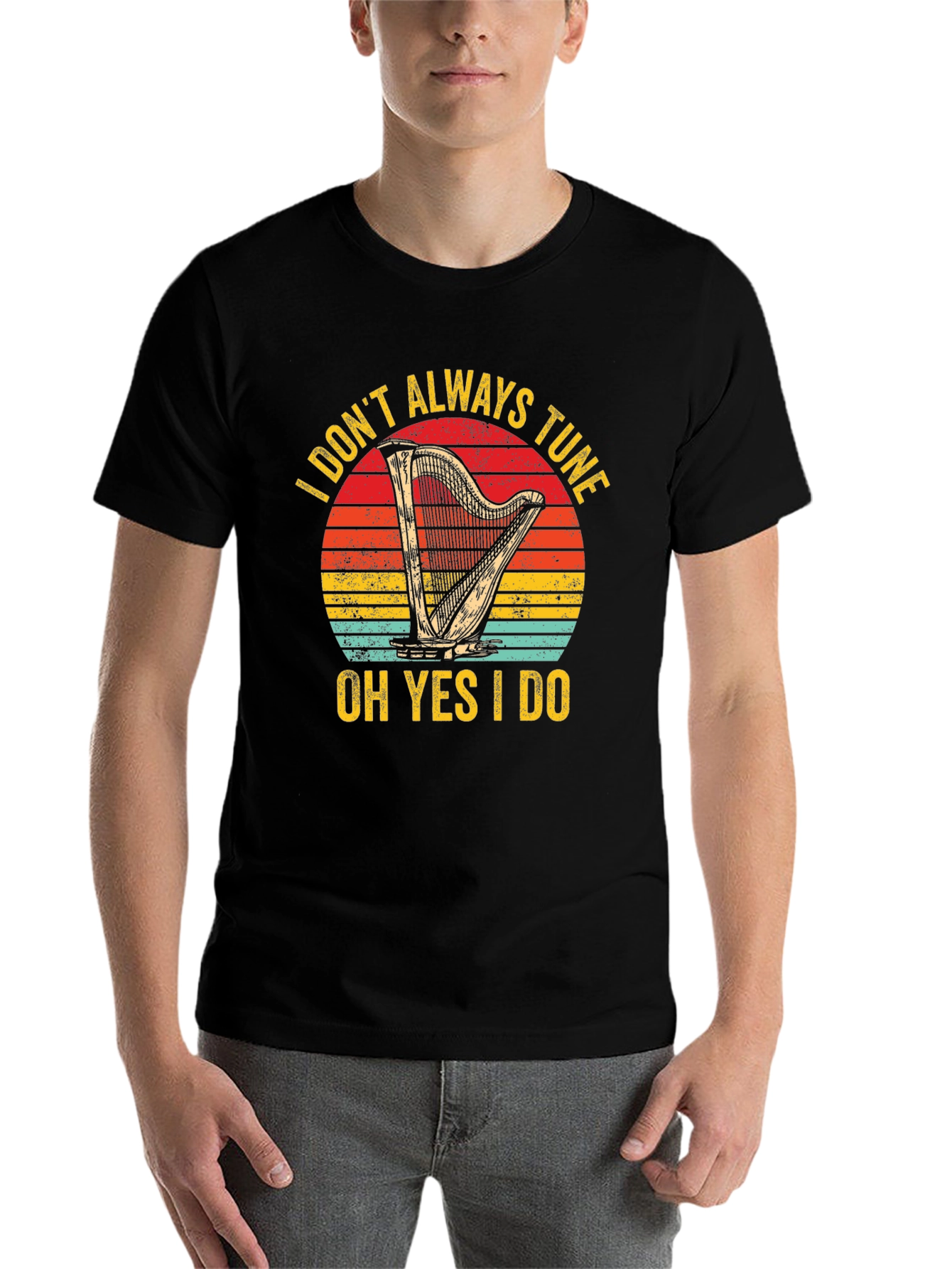 Black Funny Harpist T-Shirt: I Don't Always Tune, Oh Yes I Do view 7