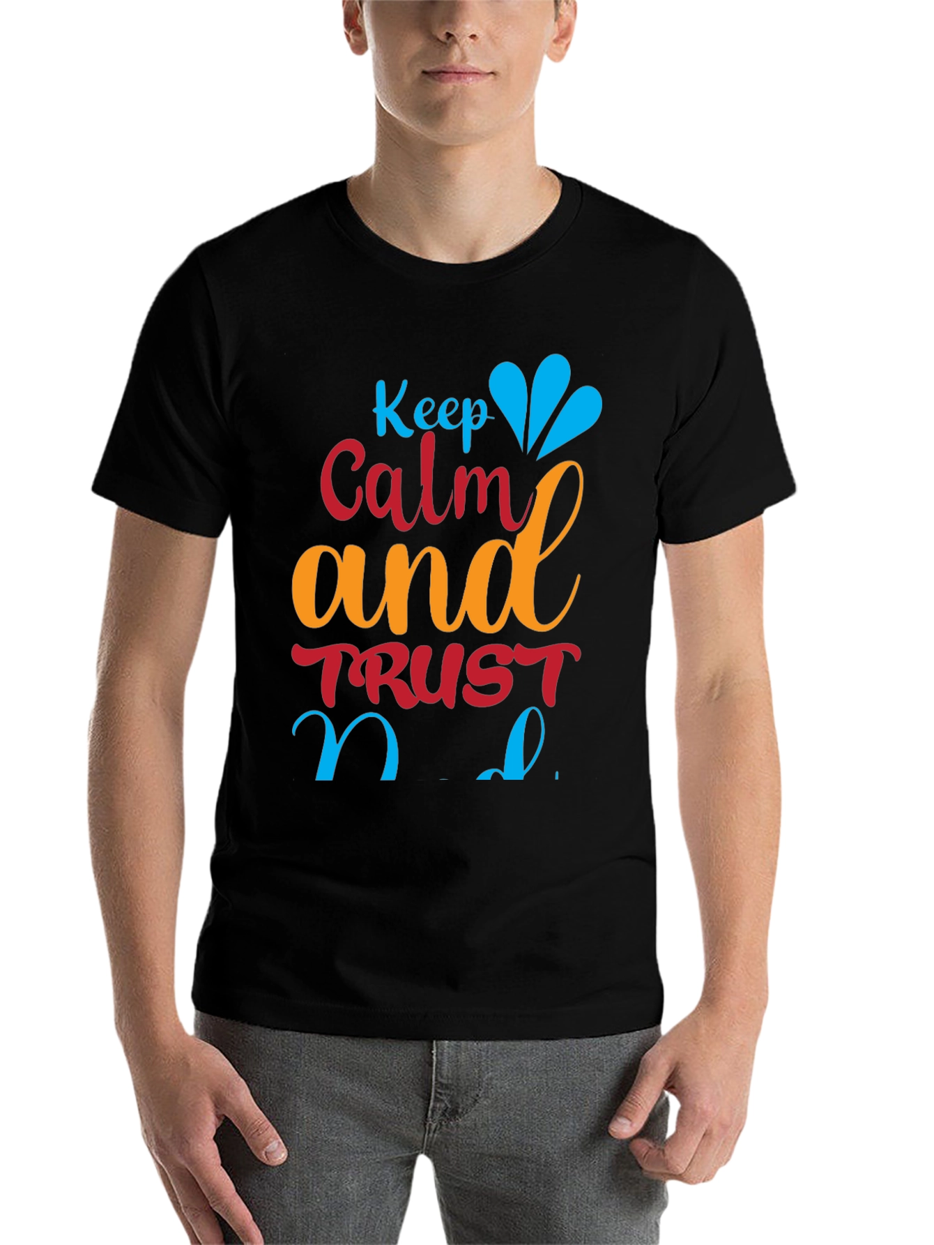 Black Keep Calm and Trust T-Shirt view 7