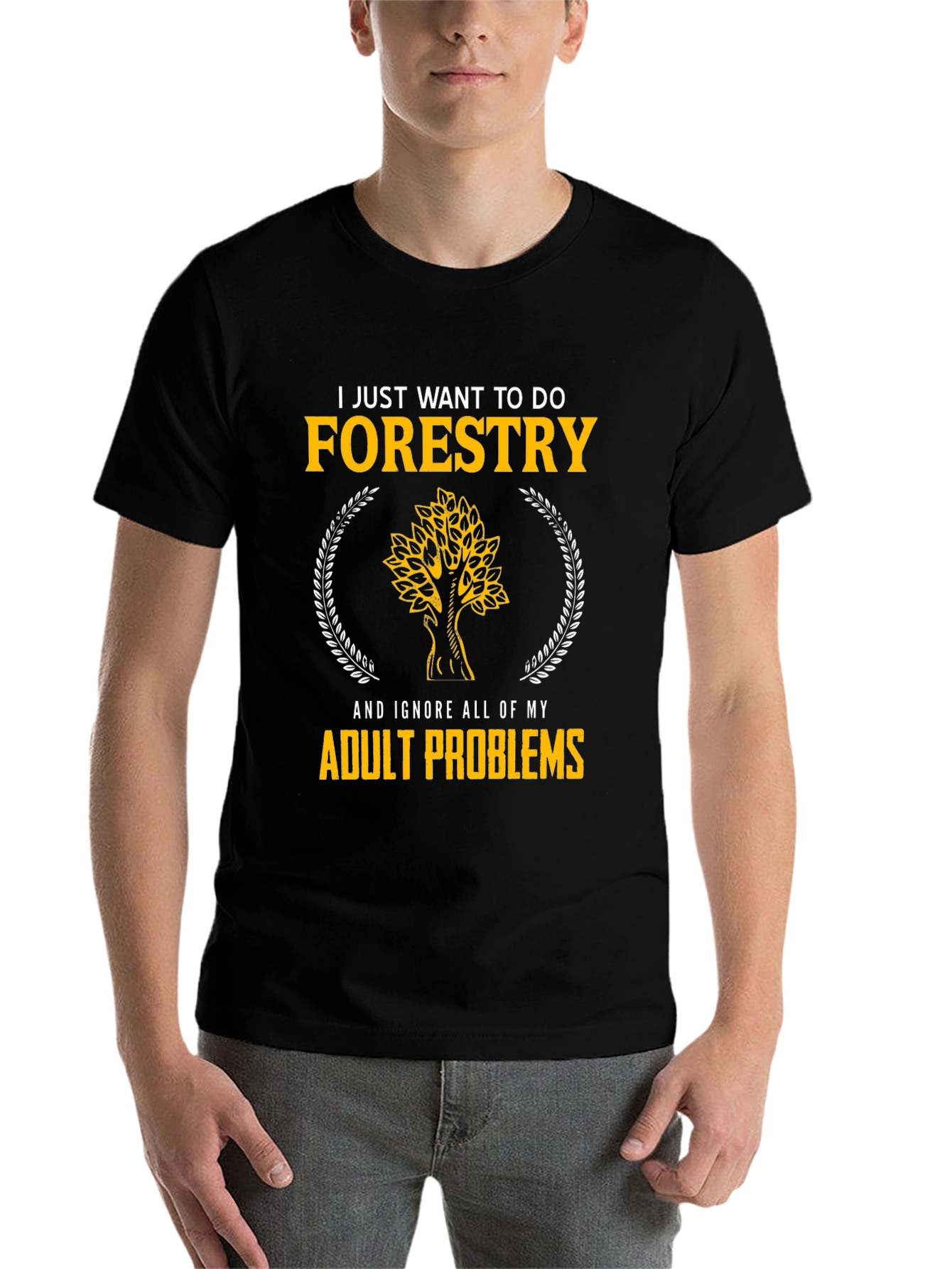 Forestry T-Shirt: Ignore Adult Problems in Style - 7