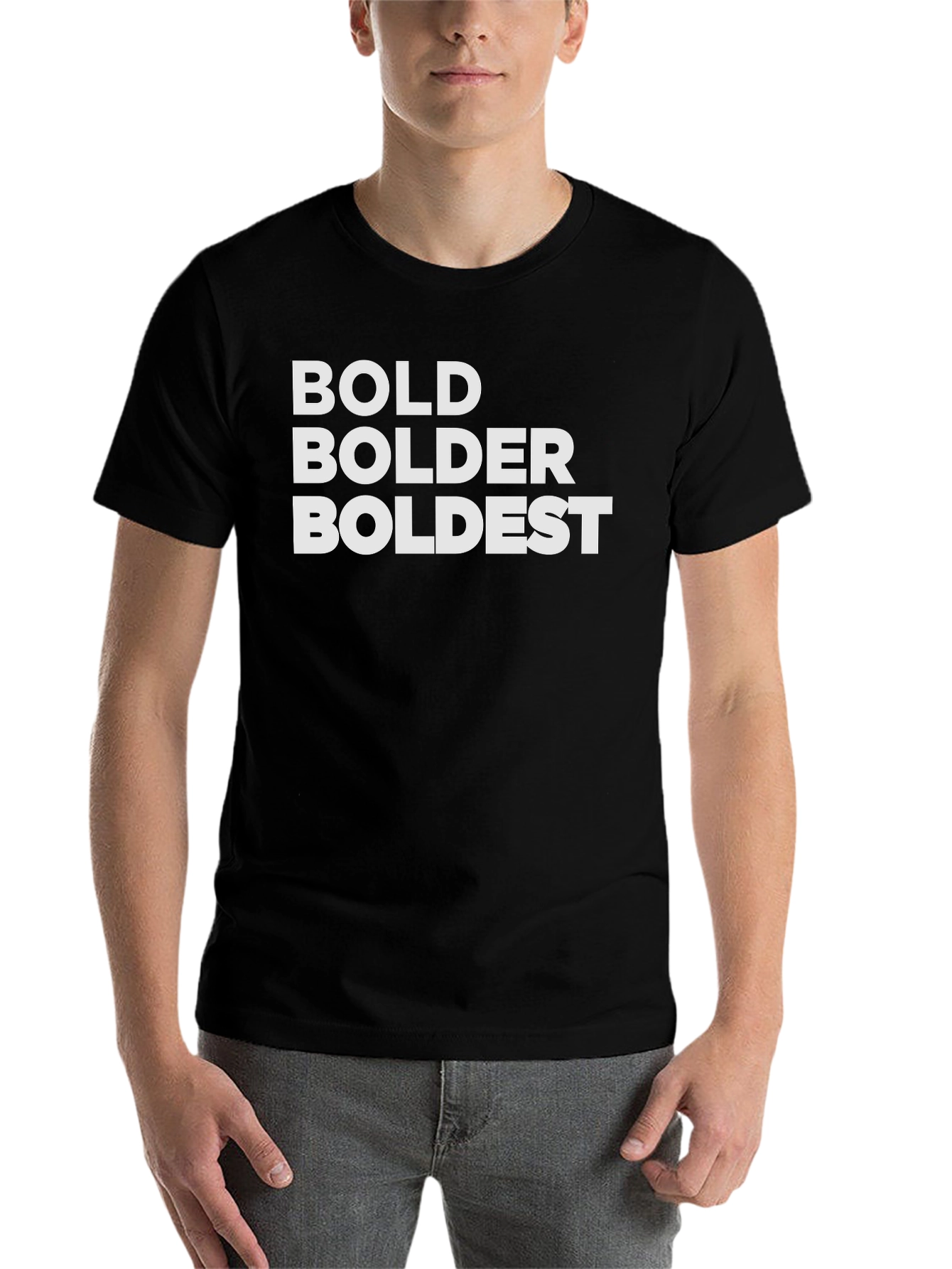 Black Bold Bolder Boldest Black T-Shirt view 7