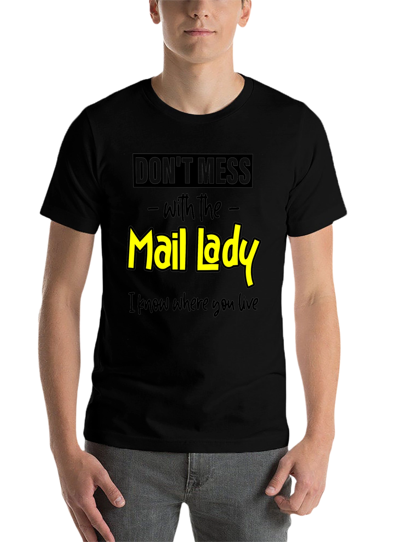 Black Don't Mess With the Mail Lady Graphic Tee view 7
