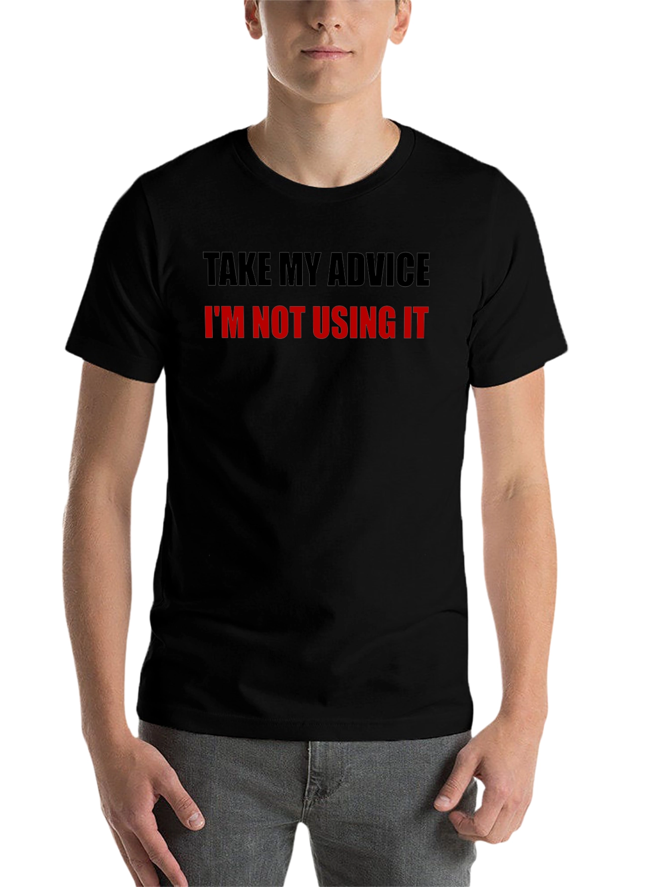Black Funny Advice T-Shirt - Sarcastic Humor Tee view 7