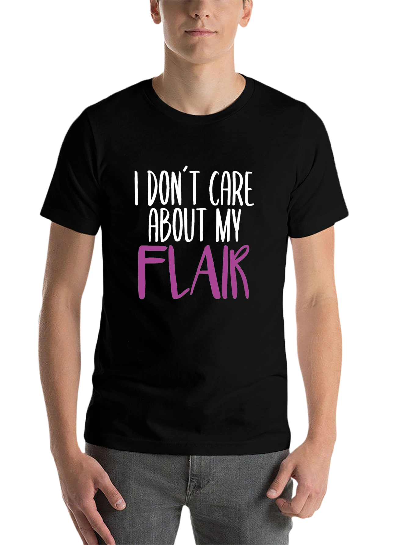Black I Don't Care About My Flair T-Shirt view 7
