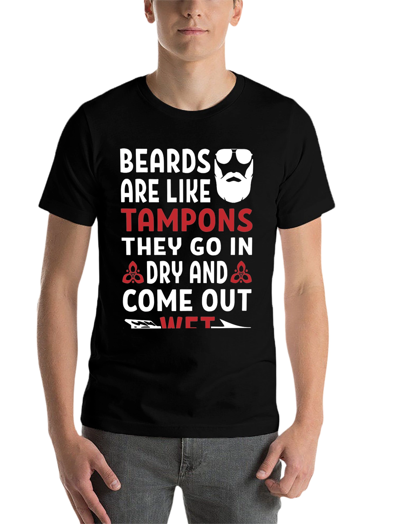 Black Beards Like Tampons Graphic Tee - Funny Men's T-Shirt view 7