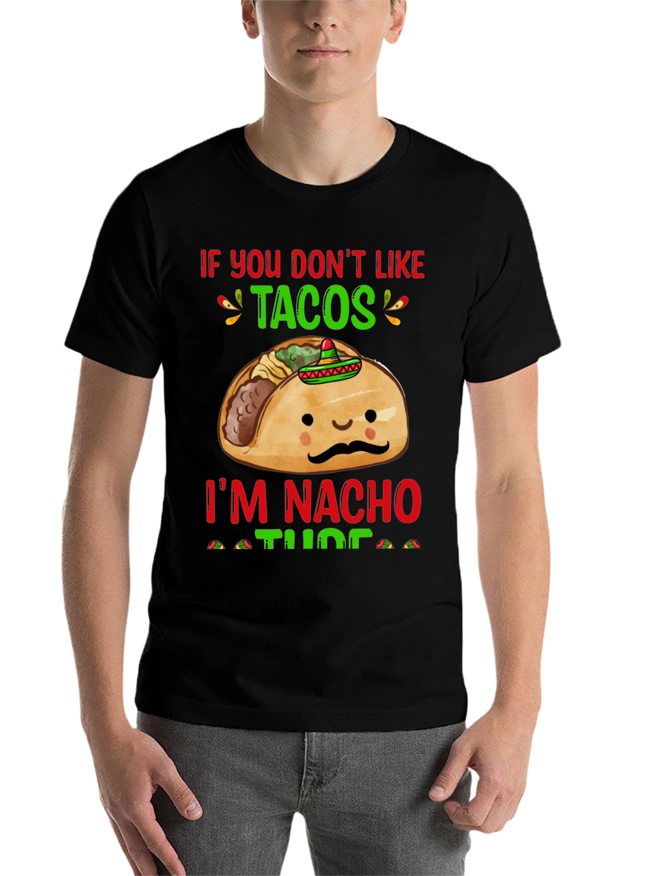 Black Funny Taco Lover T-Shirt - If You Don't Like Tacos! view 7
