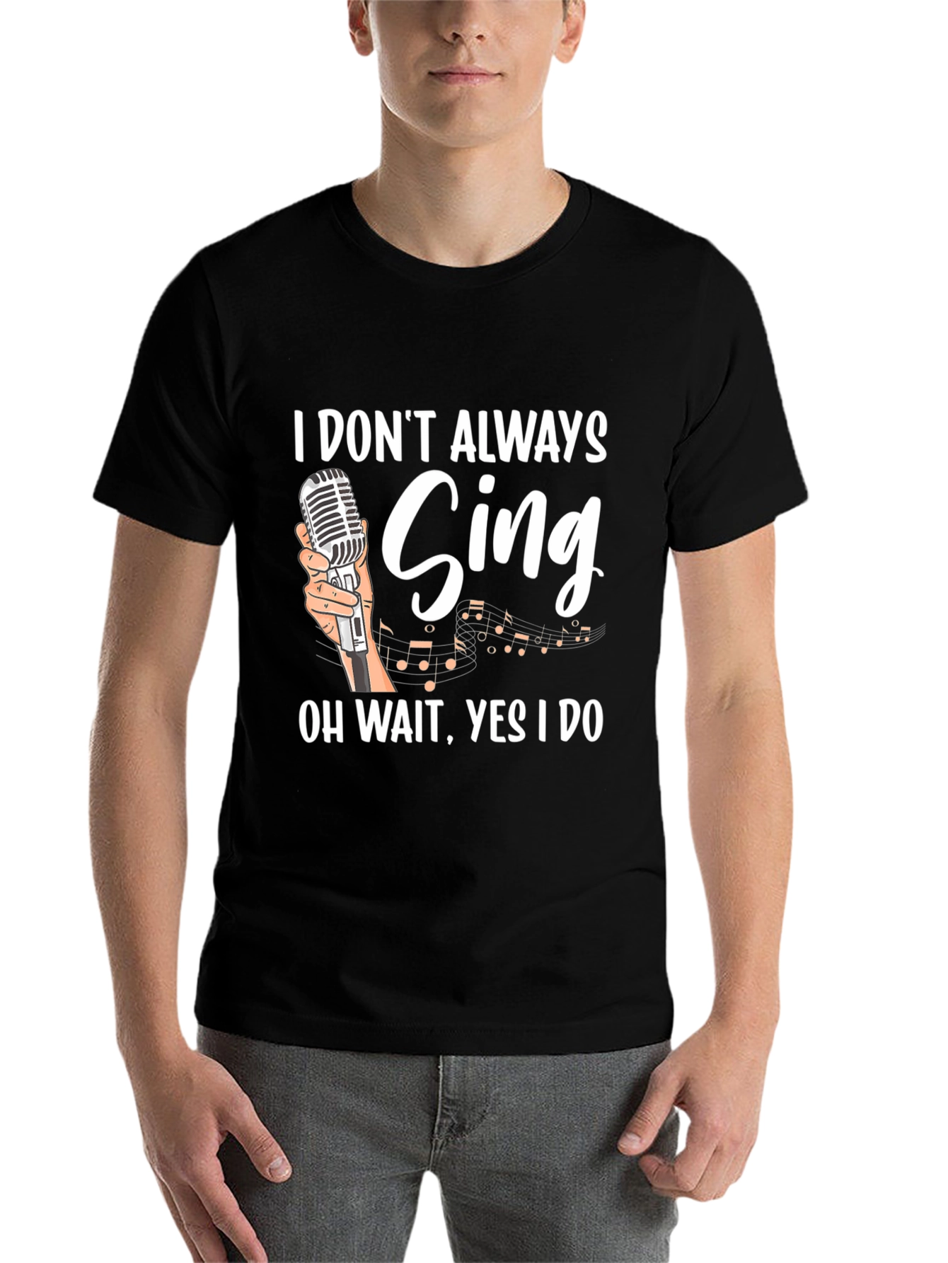 Black Funny Singer Graphic T-Shirt - "I Don't Always Sing" view 7