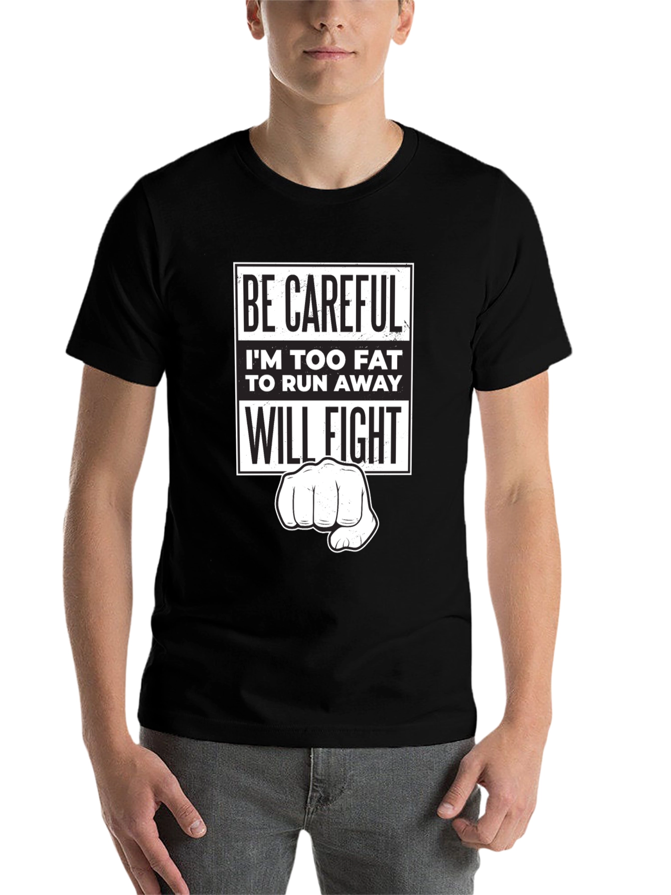 Black Funny Sarcastic Graphic T-Shirt - Be Careful, I'll Fight! view 7