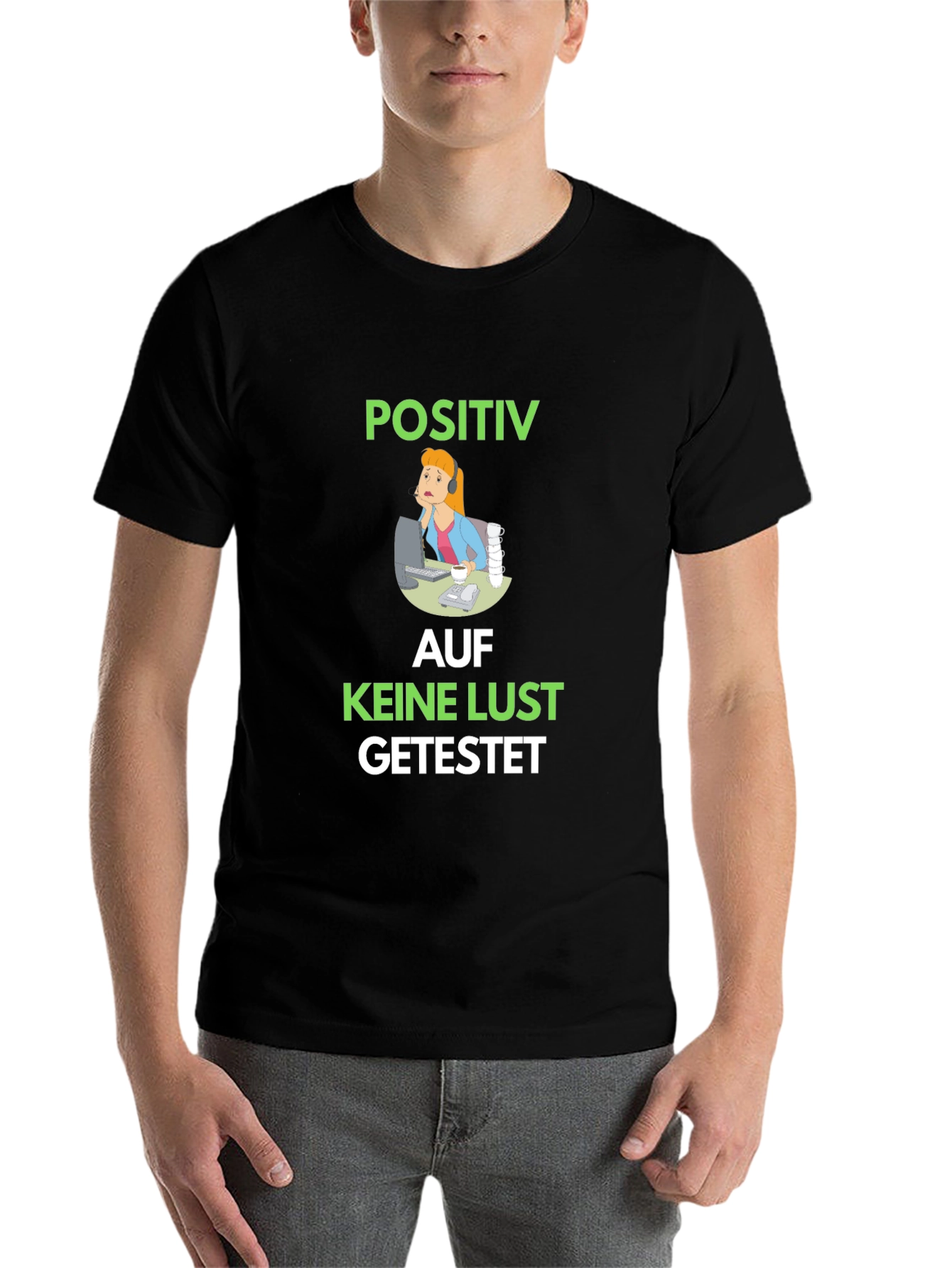 Black Positiv Auf Keine Lust Getestet Graphic Tee view 7