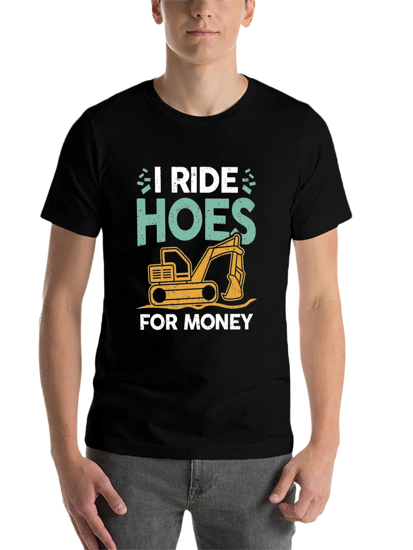 Black I Ride Hoes for Money Excavator T-Shirt view 7