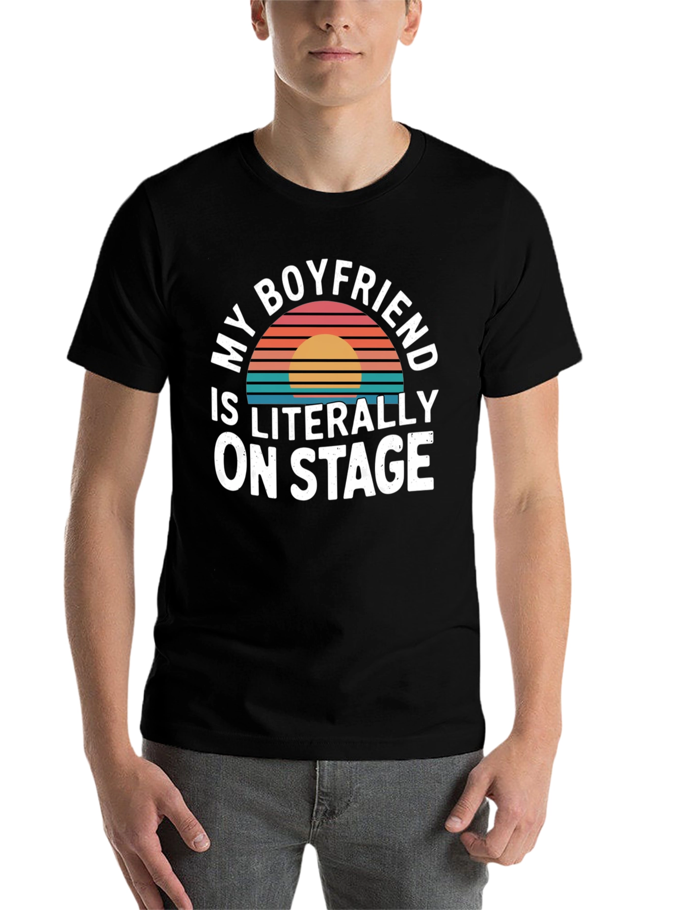 Black My Boyfriend Is Literally On Stage - Funny T-Shirt view 7