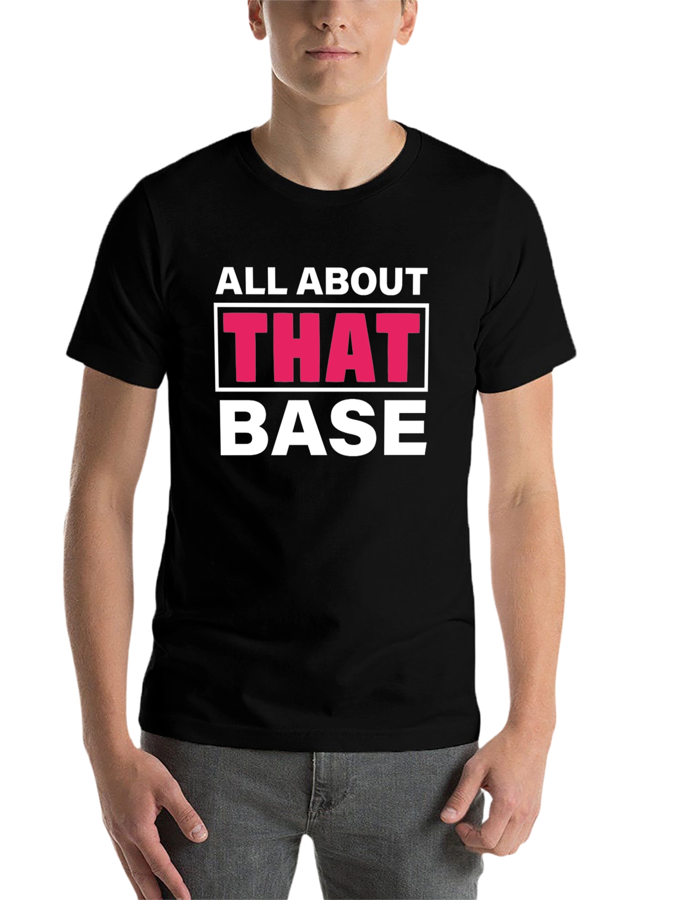 Black All About That Base T-Shirt Funny Tee view 7