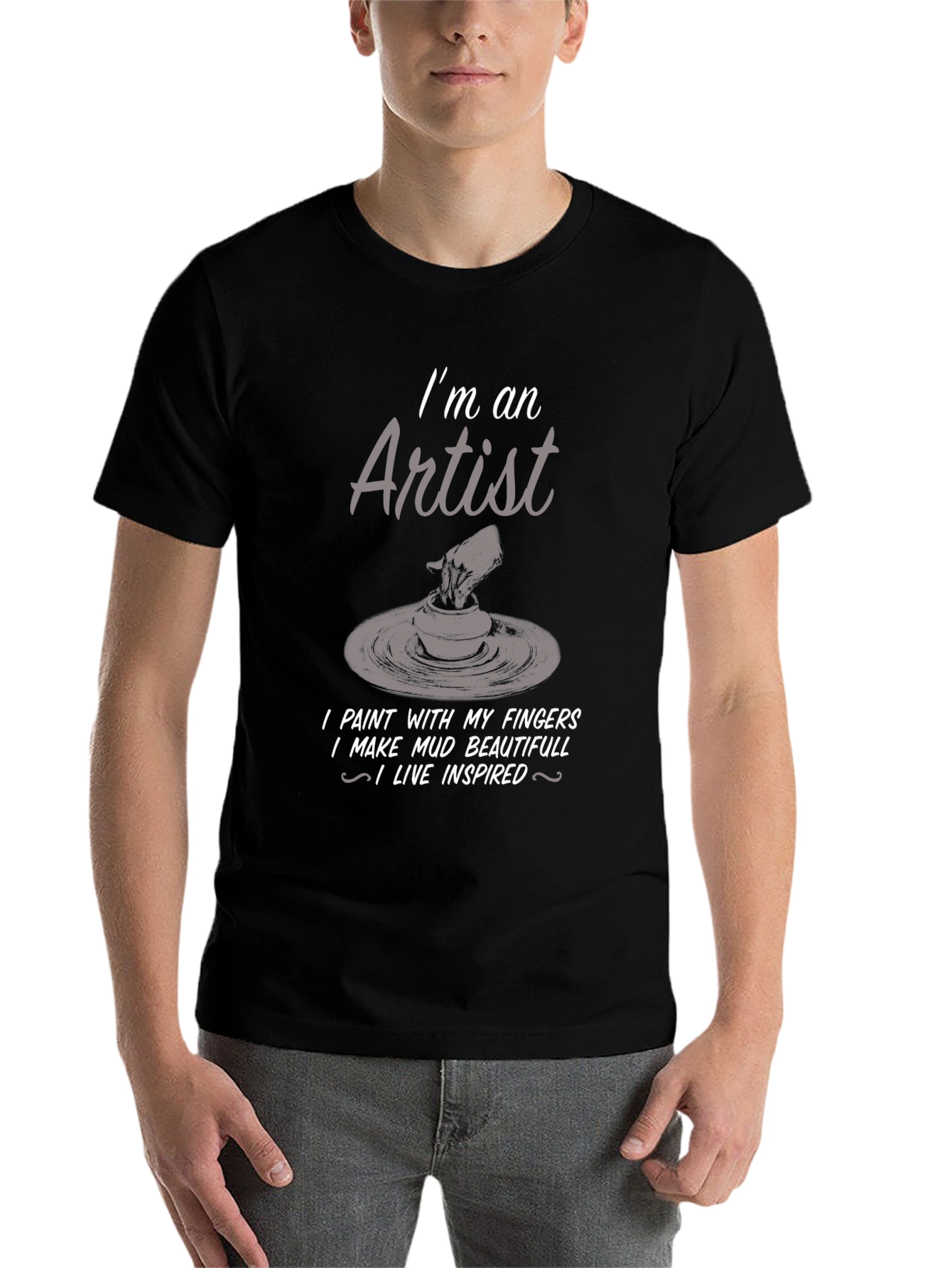 Artist T-Shirt: I Make Mud Beautiful - 7