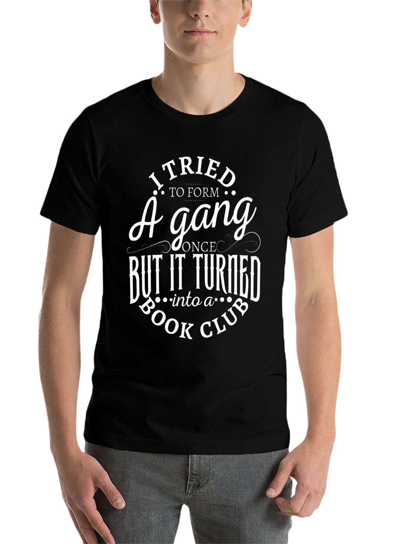 Black Funny Book Club T-Shirt - I Tried to Form A Gang view 7