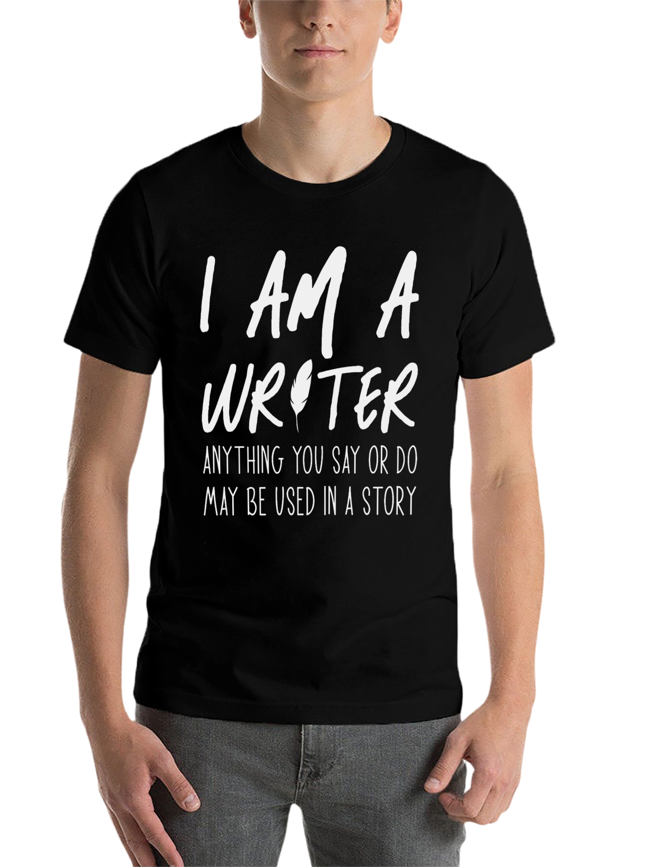 Black I AM A Writer - Funny Writer's T-Shirt view 7