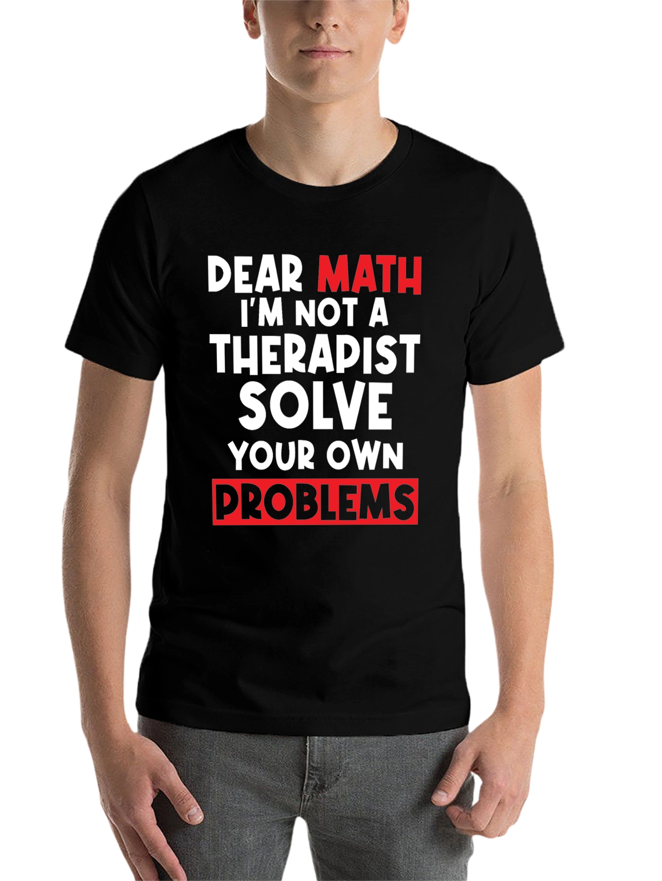 Black Dear Math Solve Your Own Problems T-Shirt view 7