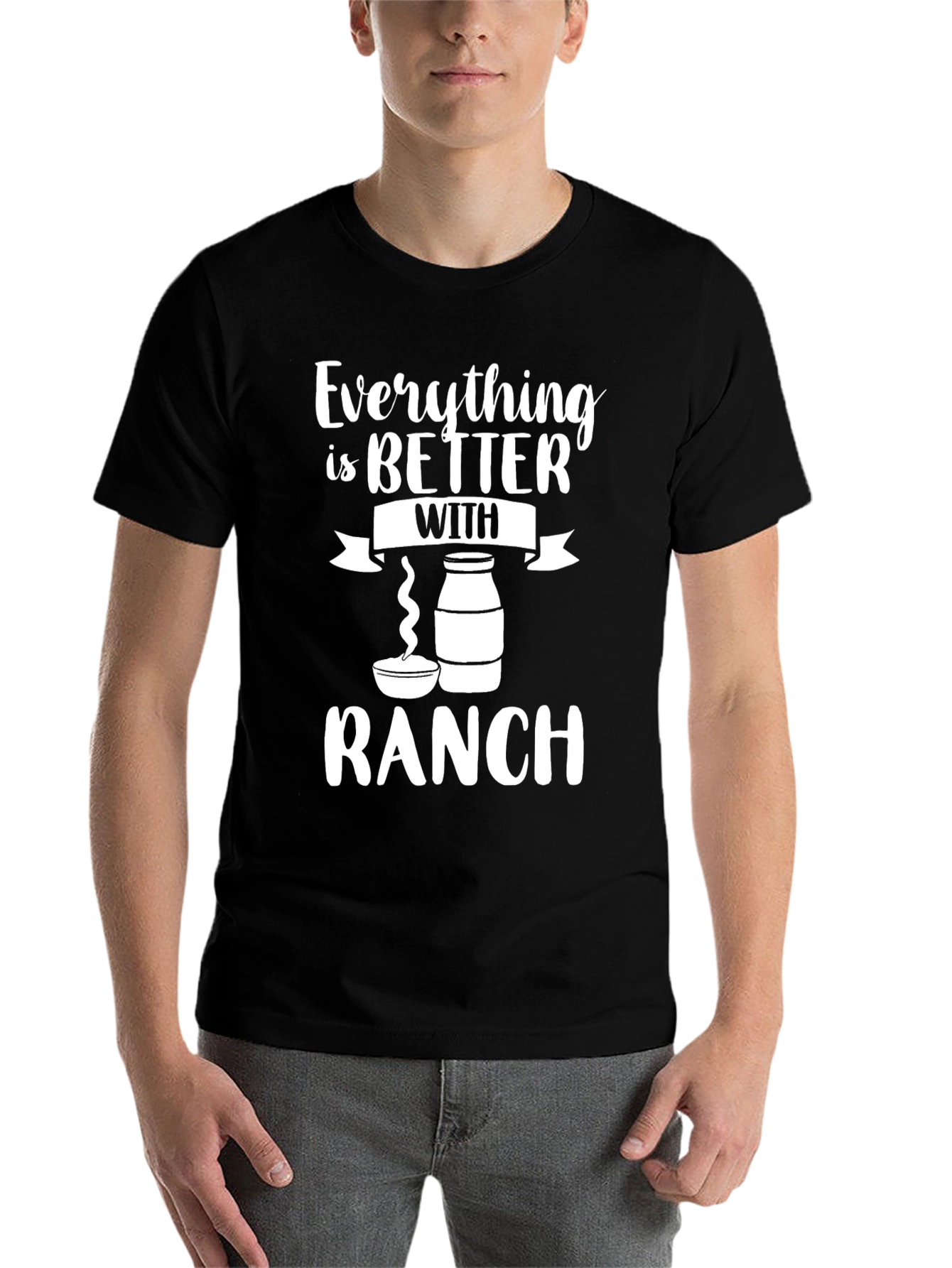 Black Everything is Better with Ranch Funny Graphic T-Shirt view 7